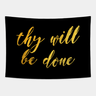 Thy will be done Tapestry