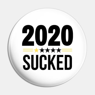 2020 SUCKED Pin