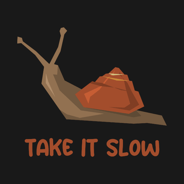 Take it Slow by Irkhamsterstock