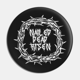 Death Metal Crown Of Thorns Nailed Dead Risen Impending Doom Pin