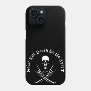 Metal Till Death Do Us Apart Phone Case