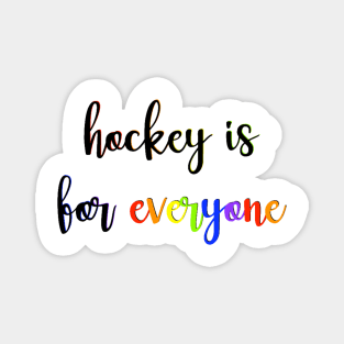 hockey is for everyone Magnet