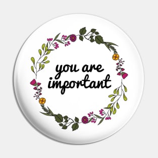 You are important ❤️ Pin