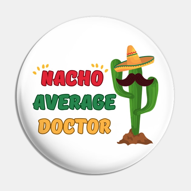 nacho average doctor mexicain fiesta cinco de mayo Pin by Imou designs