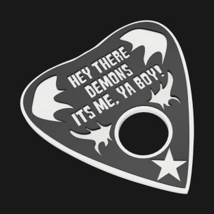 Hey Demons planchette T-Shirt