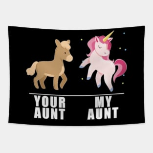 Your Aunt My Aunt Unicorn- Tapestry