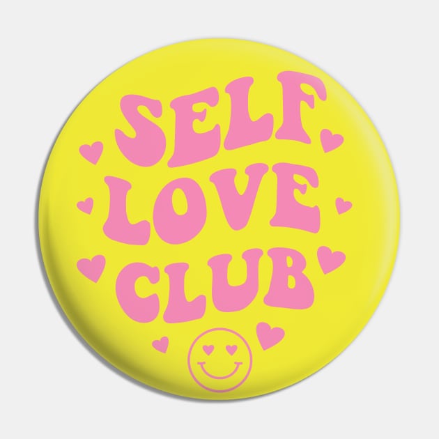 Self Love Club Aesthetic Words - Anti Valentines Day Pink Pin by PUFFYP