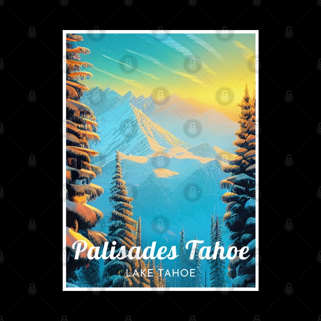 Palisades Tahoe Lake Tahoe Ski by UbunTo