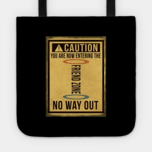 Caution... Friend Zone! Tote