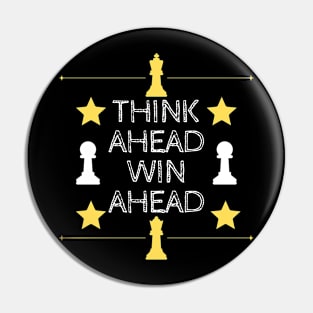 Chess - Think ahead, win ahead Pin