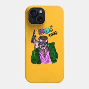 80s Thug Phone Case