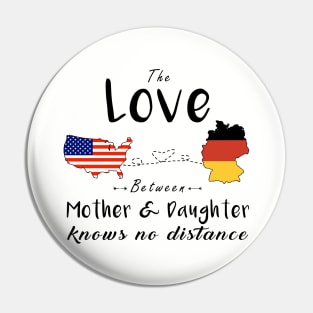 The Love Between Mother And Daughter T Shirt Pin