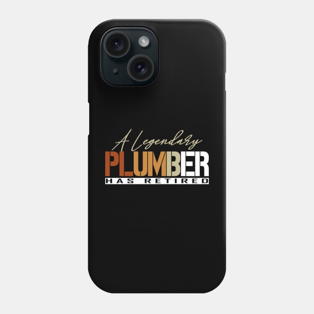 A Legendary Plumber Has Retired Phone Case by Horisondesignz