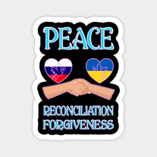 Peace - Reconciliation - Forgiveness Ukraine Magnet