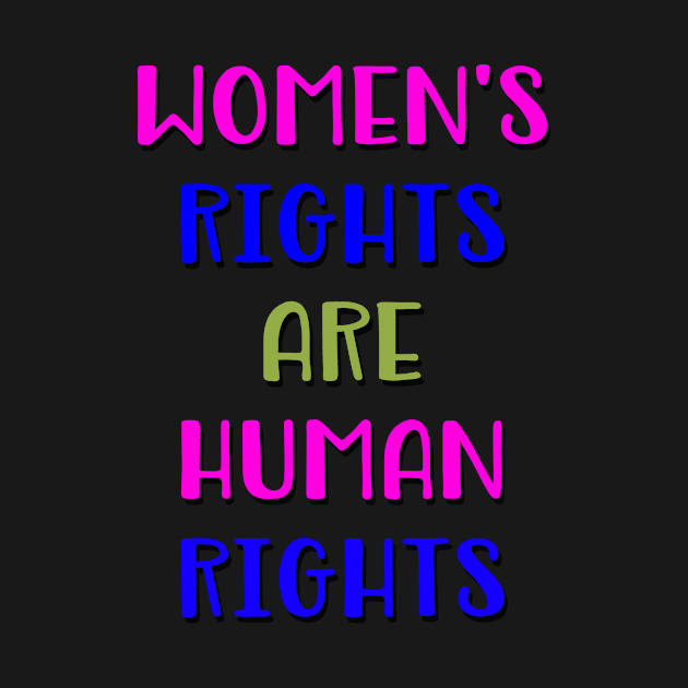 Women's Rights are Human Rights by csturman