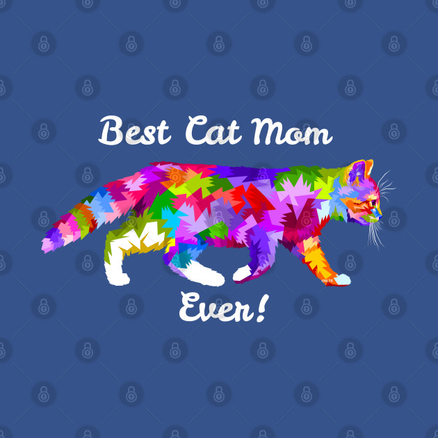 Disover Best Cat Mom Ever! Pop Art - Best Cat Mom Ever Pop Art - T-Shirt