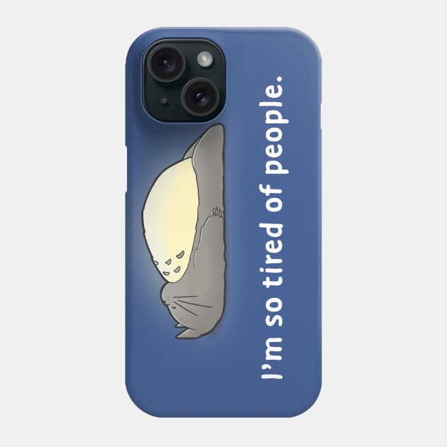 I'm so tired of people Phone Case by ormadraws