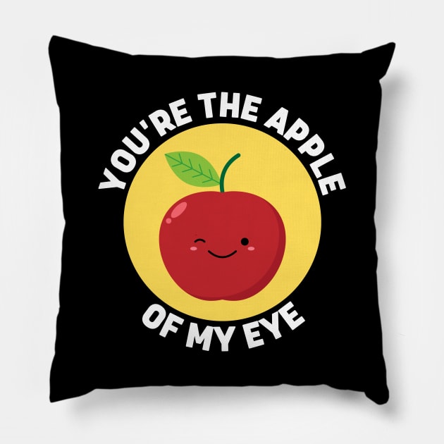 You're The Apple Of My Eye | Apple Pun Pillow by Allthingspunny