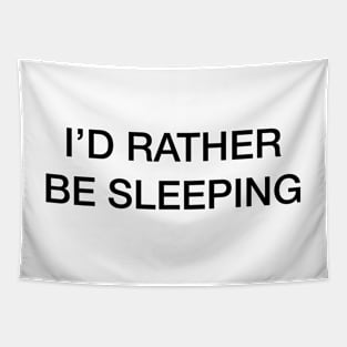 id rather be sleeping Tapestry