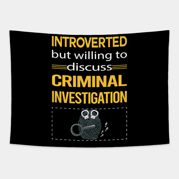 Funny Introverted Criminal Investigation Criminology Tapestry by symptomovertake