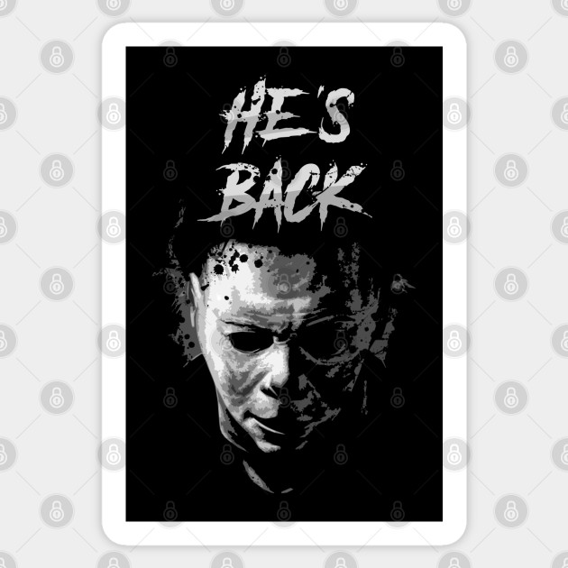 He's Back - Michael Myers - Sticker