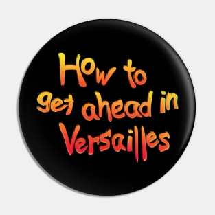 Versailles Pin