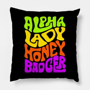 Alpha Lady Honey Badger Word Art Pillow