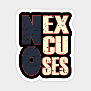 No Excuses, Bodybuilding, Motivational, Inspirational, Typography, Aesthetic Text, Minimalistic Magnet