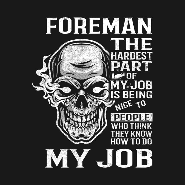 Foreman T Shirt - The Hardest Part Gift 2 Item Tee by candicekeely6155