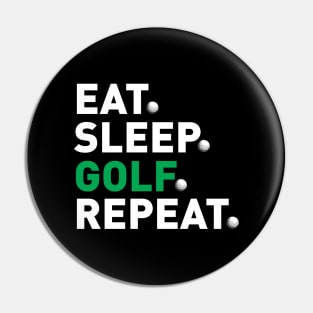 Eat Sleep Golf Repeat White Funny Golf Pin