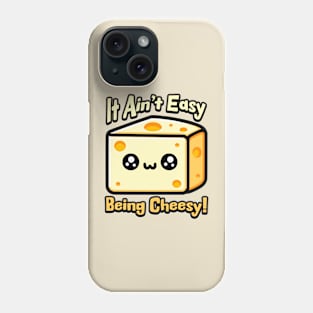 It Aint Easy Being Cheesy! Cute Cheese Pun Phone Case