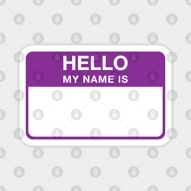 Hello My Name Is (Purple) Magnet by powniels