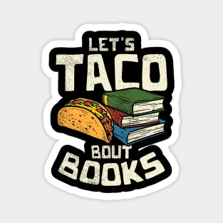 Funny Reading Gift For Mexican Food Taco Lovers Magnet