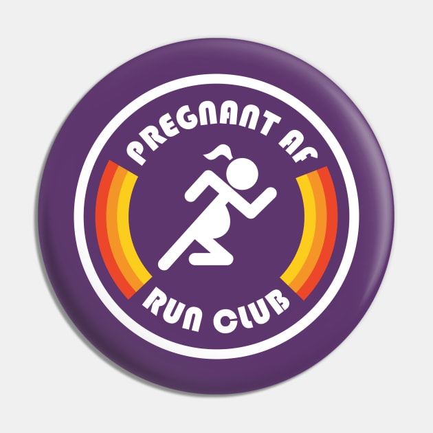 Pregnant AF Run Club Pin by PodDesignShop