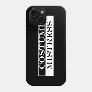 costume mistress Phone Case