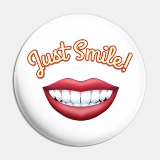 Just Smile Pin