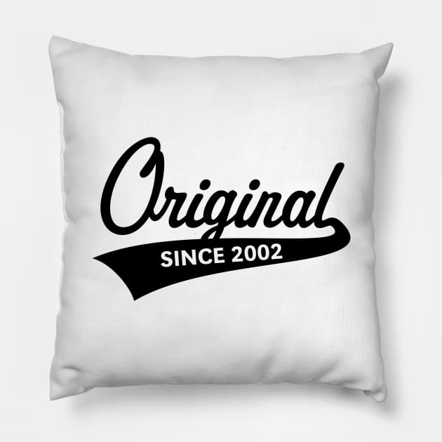 Original Since 2002 (Year Of Birth / Birthday / Black) Pillow by MrFaulbaum