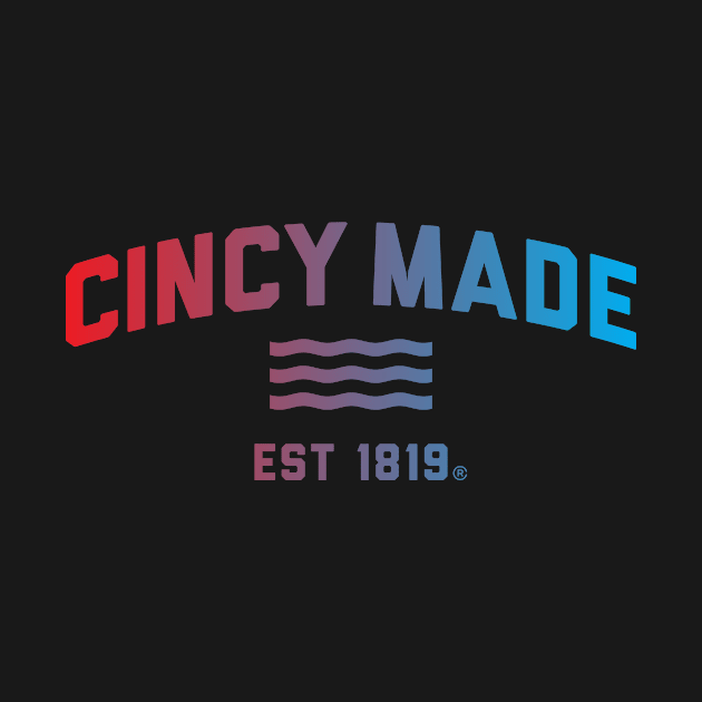 Cincy Made by madebyrobbycee