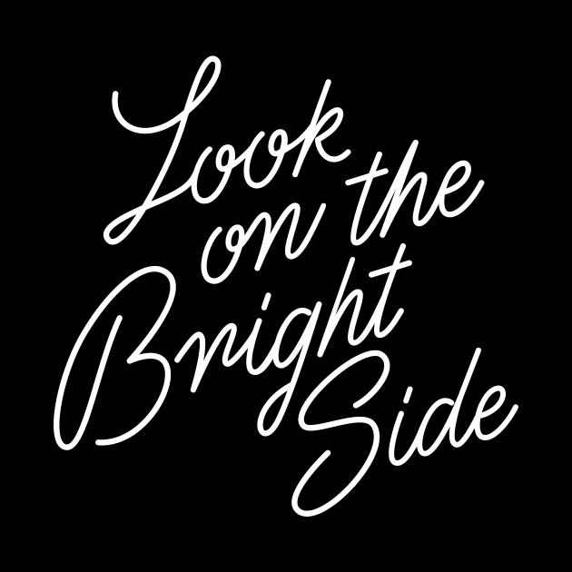 Look On The Bright Side by Super Creative