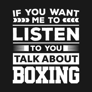 Talk About Boxing T-Shirt