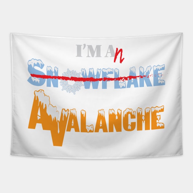 I'm an Avalanche (Orange with snow) Tapestry by Ryphna