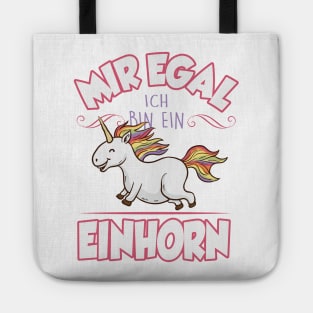 Mir egal ich bin ein Einhorn Tote