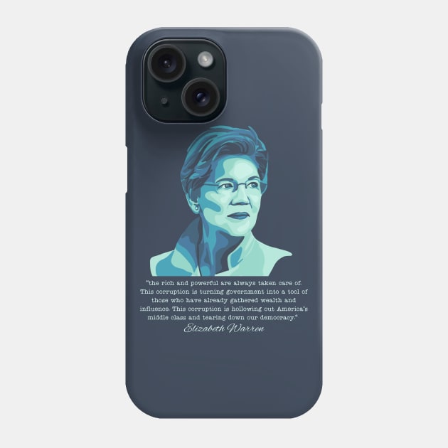 Elizabeth Warren Phone Case by Slightly Unhinged