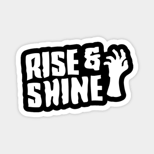 Rise and Shine Magnet