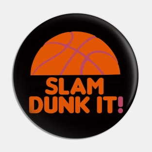 Slam Dunk It! - funny basketball quotes Pin