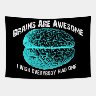 brains are awesome i wish everyone had one Tapestry