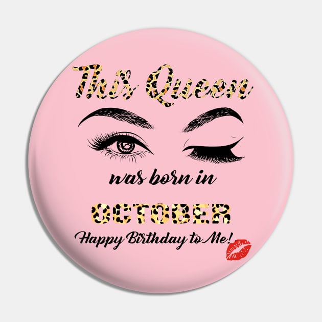 This Queen Was Born In October Leopard Pattern Pin by Vladis