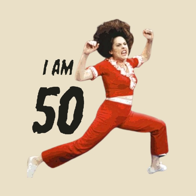 Sally O'Mally I am 50 by Bencana