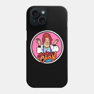 And She's Okay Phone Case