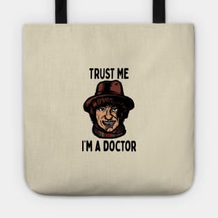 Trust me I'm a doctor; Who Tote